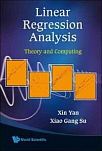 Linear Regression Analysis: Theory and Computing (Hardcover)
