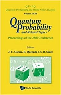 [중고] Quantum Probability and Related Topics: Proceedings of the 28th Conference (Hardcover)