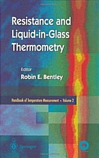 Handbook of Temperature Measurement Vol. 2: Resistance and Liquid-In-Glass Thermometry (Hardcover)