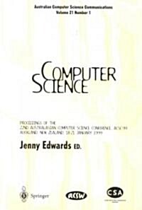 Computer Science99: Proceedings of the 22nd Australasian Computer Science Conference, Ascc98, Auckland, 18-21 January 1998 (Paperback, 1999)