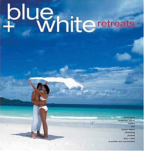 Blue And White Retreats (Paperback)