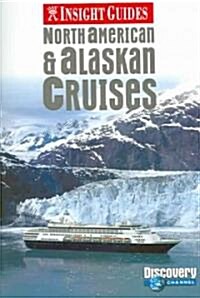 Insight Guide North American & Alaskan Cruises (Paperback)