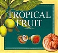 Tropical Fruit (Paperback)