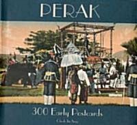 Perak: 300 Early Postcards (Paperback)