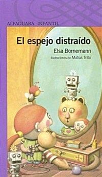 El espejo distraido/ The Distracted Mirror (Paperback, 2nd, CSM)