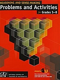 Reasoning and Sense-Making Problems and Activities for Grades 5-8 (Paperback)