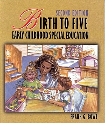 Birth to Five : Early Childhood Special Education (Paperback, 2 Rev ed)