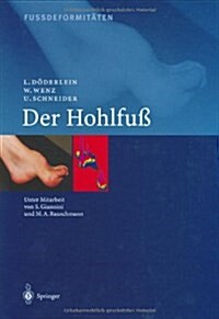 Fussdeformitaten: Der Hohlfua (Hardcover)