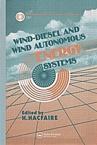 Wind-diesel and Wind Autonomous Energy Systems (Hardcover)