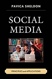 Social Media: Principles and Applications (Hardcover)