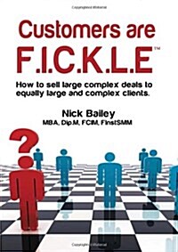 Customers are F.I.C.K.L.E (Paperback)