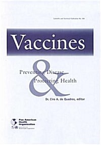 Vaccines : Preventing Disease and Protecting Health (Paperback)