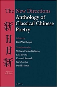 New Directions Anthology of Classical Chinese Poetry (Paperback)