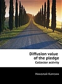 Diffusion value of the pledge : Sollector activity (Paperback)