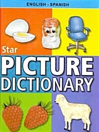 Star Childrens Picture Dictionary : English-Spanish - Classified (Hardcover, 2 Rev ed)