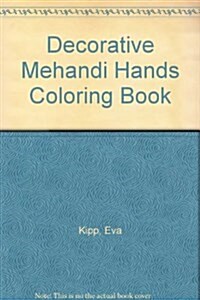 Decorative Mehandi Hands Coloring Book (Paperback)