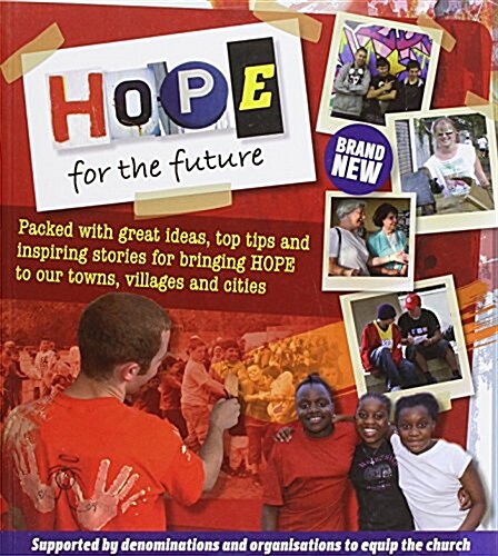 Hope for the Future : Packed with Great Ideas, Inspiring Stories Bringing Hope (Paperback)