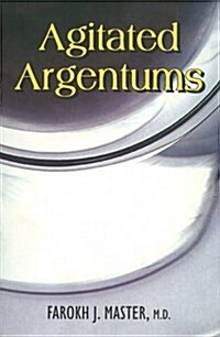 Agitated Argentums (Paperback)