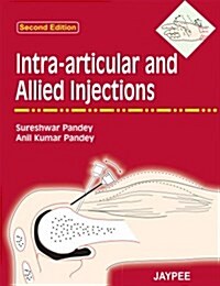 Intra-Articular and Allied Injections, 2/E,2005, (Hardcover, 2 ed)