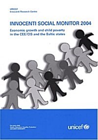 Innocenti Social Monitor 2004,the MONEE Project CEE/CIS/Baltic States : Innocenti Social Monitor. 3 (Hardcover)