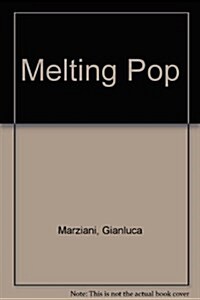 Melting Pop (Paperback)