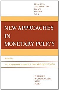 NEW APPROACHES IN MONETARY POLICY (Hardcover)