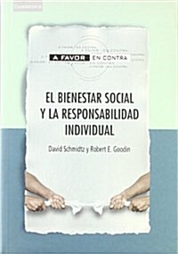 El Bienestar Social y La Responsabilidad Individual (Paperback)