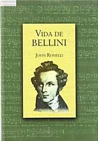 Vida de Bellini (Paperback)