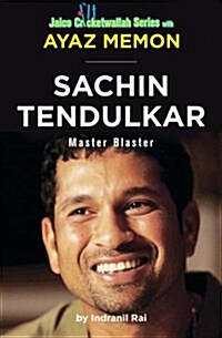 Sachin Tendulkar: Master Blaster (Paperback)