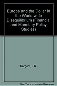 Europe and the Dollar in the World-wide Disequilibrium (Hardcover)
