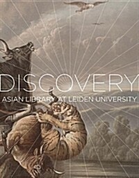 Voyage of Discovery: Exploring the Collections of the Asian Library at Leiden University (Hardcover)
