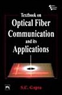 Textbook on Optical Fiber Communication and Its Applications (Paperback)