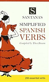 Santanas Simplified Spanish Verbs (Paperback)
