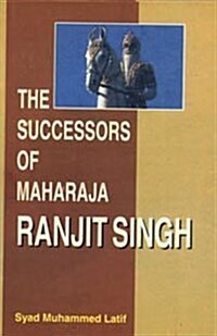 The Successors of Maharaja Ranjit Singh (Board Book)