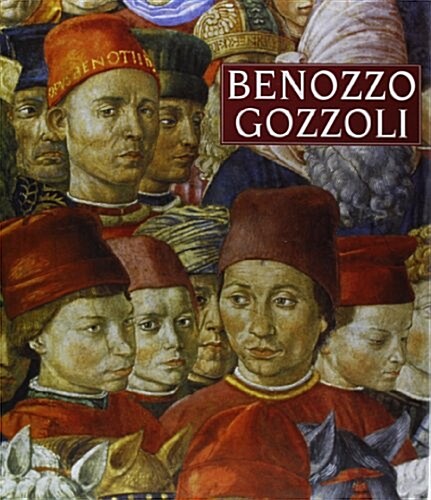 Benozzo Gozzoli (Hardcover)