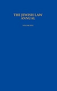 The Jewish Law Annual Volume 5 (Hardcover)