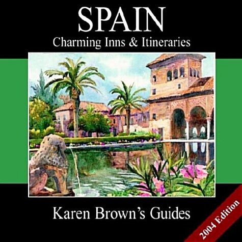 Karen Browns Spain : Charming Inns and Itineraries (Paperback, Rev ed)