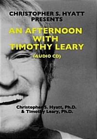 An Afternoon with Timothy Leary CD (CD-Audio)