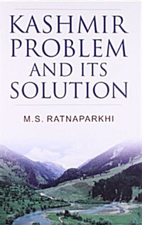 Kashmir Problem and Its Solution (Hardcover)