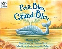 Heinemann Galaxie Readers: Petit Bleu, Grand Bleu 6pk