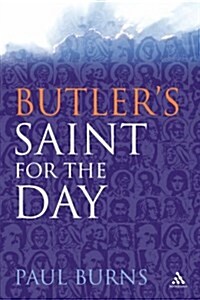 Butlers Saint for the Day (Paperback)