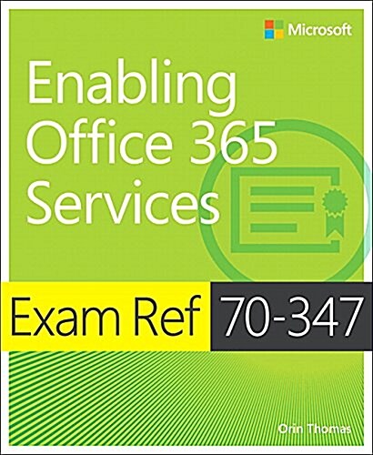 Exam Ref 70-347 Enabling Office 365 Services (Paperback)