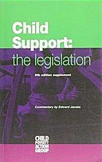 Child Support : The Legislation (Paperback, 9 Rev ed)