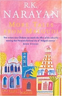 More Tales from Malgudi : Mr Sampath-the Printer of Malgudi,the Financial Expert, Waiting for the Mahatma and the World of Nagaraj (Paperback)