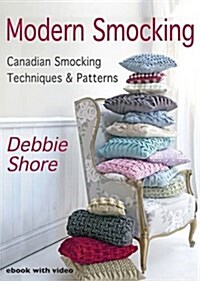 Modern Smocking : Canadian Smocking Techniques and Patterns (Digital)