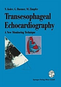 Transesophageal Echocardiography: A New Monitoring Technique (Paperback)