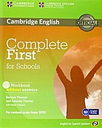 Complete First for Schools for Spanish Speakers Workbook without Answers with Audio CD (Package)