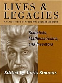 Scientists, Mathematicians and Inventors : An Encyclopedia of People Who Changed the World (Hardcover)