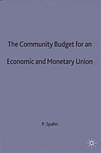 The Community Budget for an Economic and Monetary Union (Hardcover)