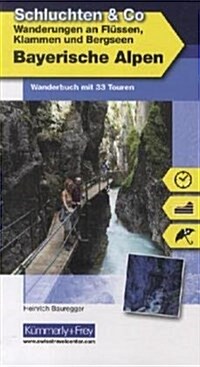 Bayrische Alpen Schluchten and Co. : KF.DE.WF.709 (Paperback)